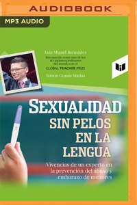 Sexualidad Sin Pelos En La Lengua