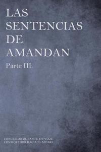 Las Sentencias de Amandan - Parte III.: Concebido Durante Un Viaje Conmovedor Hacia