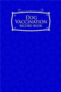 Dog Vaccination Record Book