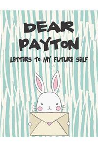 Dear Payton, Letters to My Future Self