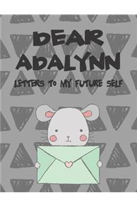 Dear Adalynn, Letters to My Future Self