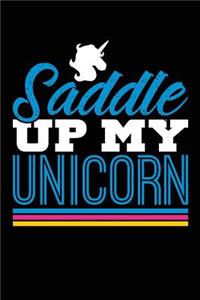 Saddle Up My Unicorn