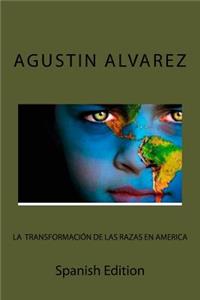 Transformacion de las Razas En America