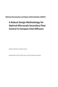 A Robust Design Methodology for Optimal Microscale Secondary Flow Control in Compact Inlet Diffusers