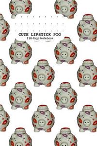 Cute Lipstick Pig 110-Page Notebook: Dot Grid Bullet Journal - 6 X 9(15.24 X 22.86 CM)