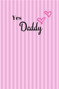 Yes Daddy Notebook Sketchbook Blank Journal