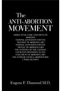 The Anti-Abortion Movement