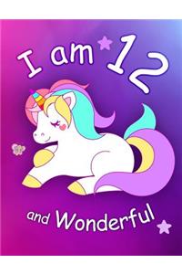 I am 12 and Wonderful