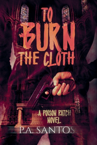 To Burn the Cloth