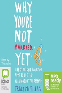 Why You’re Not Married... Yet