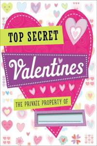 Totally Top Secret:  Valentine