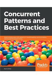 Concurrent Patterns and Best Practices