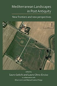 Mediterranean Landscapes in Post Antiquity