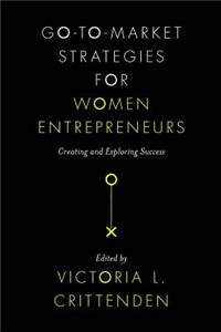 Go-To-Market Strategies for Women Entrepreneurs