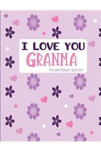 I Love You Granma Purple Flower Edition