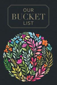 Our Bucket List