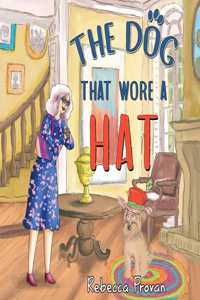 Dog that Wore a Hat