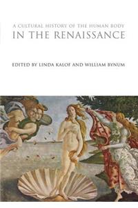 Cultural History of the Human Body in the Renaissance