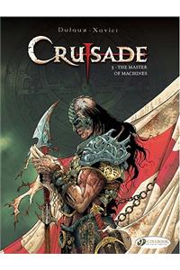 Crusade Vol.3: The Master of Machines