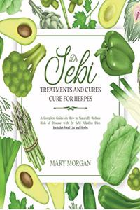 Dr Sebi - Dr Sebi Treatments and Cures - Dr Sebi Cure for Herpes