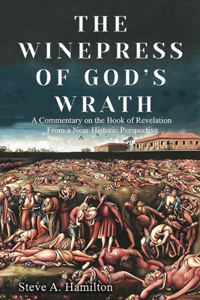 The Winepress of God's Wrath
