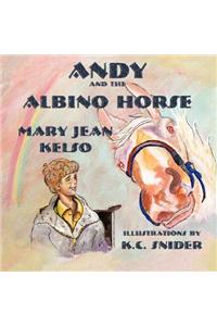 Andy and the Albino Horse