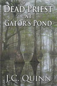Dead Priest at Gator's Pond