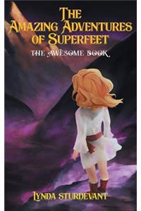 Amazing Adventures of Superfeet