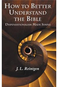 How to Better Understand the Bible