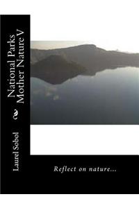 National Parks Mother Nature V