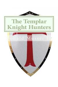 The Templar Knight Hunters