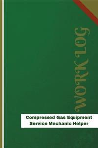 Compressed Gas Equipment Service Mechanic Helper Work Log