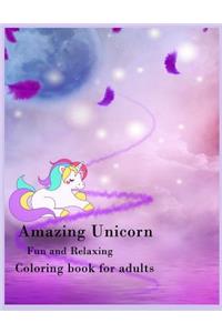 Amazing Unicorn Fun and relaxing Coloring book for adults