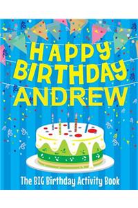 Happy Birthday Andrew - The Big Birthday Activity Book