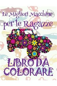 ? Le Migliori Macchine per le Ragazze ? Auto Libri da Colorare ? Libri da Colorare In Età Prescolare ? Libri da Colorare per I Bambini In Età Prescolare