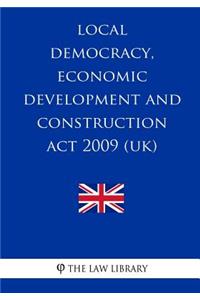 Local Democracy, Economic Development and Construction Act 2009 (UK)