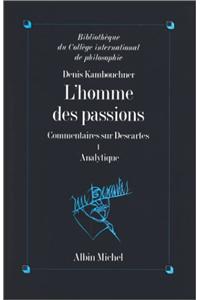 Homme Des Passions - Tome 1 (L')