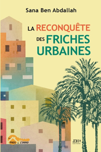 reconquête des friches urbaines