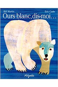 Ours blanc, dis-moi