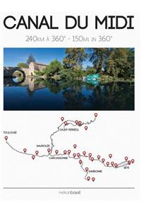 Canal Du MIDI - 150 Miles in 360