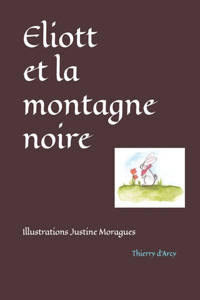 Eliott et la montagne noire