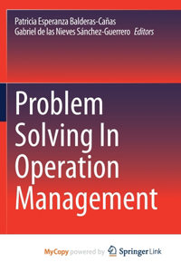 Problem Solving In Operation Management