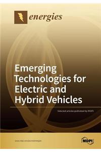 Emerging Technologies for Electric and Hybrid Vehicles