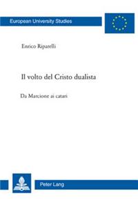 Il Volto del Cristo Dualista: Da Marcione AI Catari