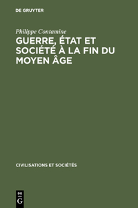 Guerre, état et société à la fin du moyen âge