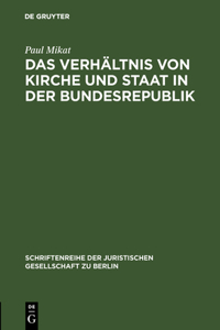 Das Verhältnis Von Kirche Und Staat in Der Bundesrepublik