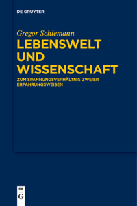 Lebenswelt Und Wissenschaft