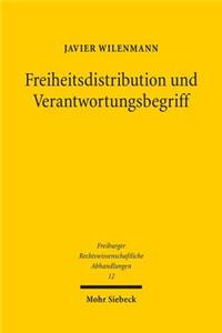 Freiheitsdistribution Und Verantwortungsbegriff