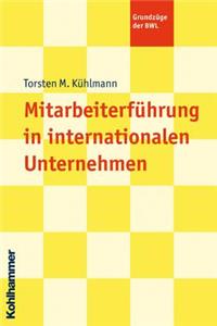 Mitarbeiterfuhrung in Internationalen Unternehmen