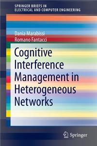 Cognitive Interference Management in Heterogeneous Networks